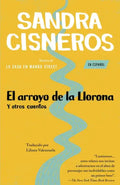 El Arroyo de la Llorona Y Otros Cuentos /Woman Hollering Creek - Paperback