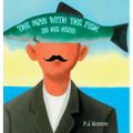 The Man With The Fish On His Head: An intro to surrealism for kids - Hardcover