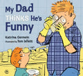 My Dad Thinks He's Funny - Hardcover