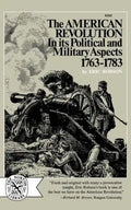 The American Revolution in Its Political and Military Aspects 1763-1783 - Paperback