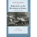 Reflections on the Revolution in France: A Critical Edition - Paperback
