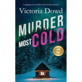 MURDER MOST COLD a gripping and terribly twisty murder mystery - Paperback