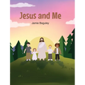 Jesus and Me - Hardcover