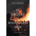 The Society of Masterless Men: A Love Story - Paperback