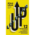 Leveling Up: 12 Questions to Elevate Your Personal and Professional Development - Paperback