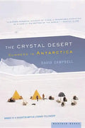 The Crystal Desert: Summers in Antarctica - Paperback