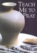Teach Me to Pray - Paperback