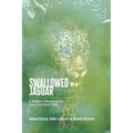 Swallowed by a Jaguar: A Mother's Memoir on the Loss of an Adult Child - Paperback