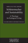 Schleiermacher and Sustainability: A Theology for Ecological Living - Hardcover