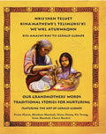 Nkij'inen Teluet /Our Grandmother's Words - Paperback