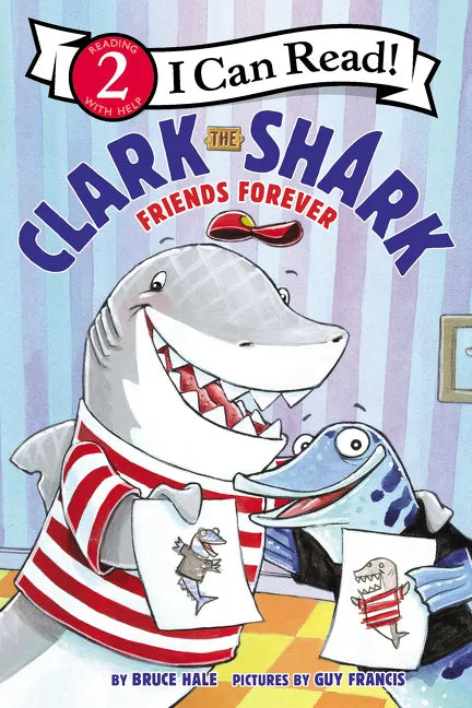 Clark the Shark: Friends Forever - Hardcover