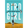 Birdgirl: Looking to the Skies in Search of a Better Future - Paperback