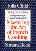 Mastering the Art of French Cooking, Volume 2: A Cookbook - Paperback