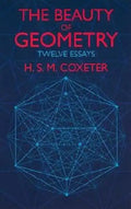 The Beauty of Geometry: Twelve Essays - Paperback