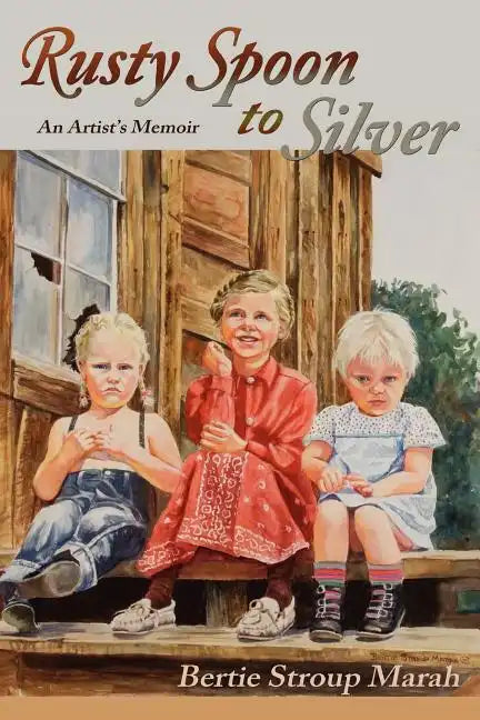 Rusty Spoon to Silver - Paperback
