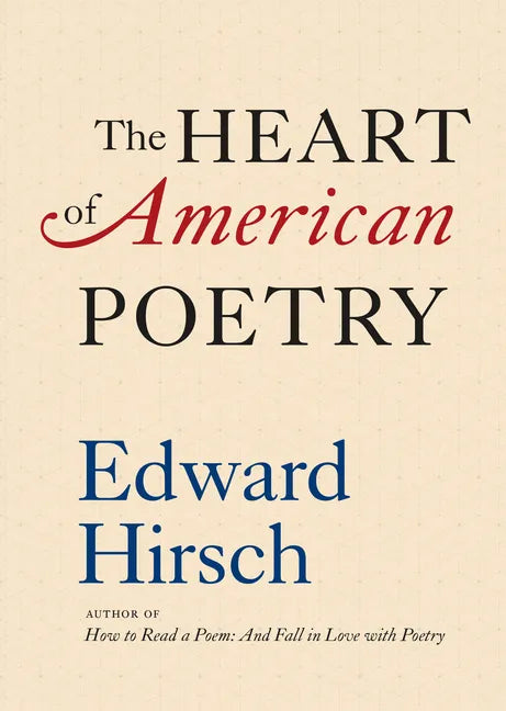 The Heart of American Poetry - Hardcover