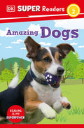 DK Super Readers Level 2 Amazing Dogs - Paperback
