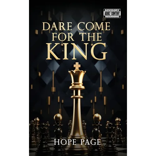 Dare Come for the King - Hardcover