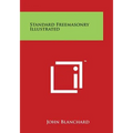 Standard Freemasonry Illustrated - Paperback