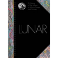Lunar: A History of the Moon in Myths, Maps, and Matter - Hardcover