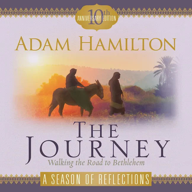 The Journey a Season of Reflections: Walking the Road to Bethlehem - Paperback
