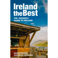 Ireland the Best: The Insider's Guide to Ireland - Paperback