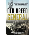 Old Breed General: How Marine Corps General William H. Rupertus Broke the Back of the Japanese in World War II from Guadalcanal to Peleli - Hardcover