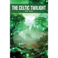 The Celtic Twilight - Paperback