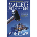 Mallets Aforethought: A Home Repair is Homicide Mystery - Paperback
