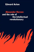 Alexander Herzen and the Role of the Intellectual Revolutionary - Paperback