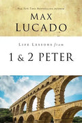 Life Lessons from 1 and 2 Peter: Between the Rock and a Hard Place - Paperback
