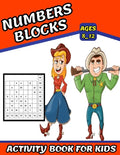 Numbers Blocks Activity Book For Kids Ages 8_12: Math Training, Learn addition and subtraction, Improve math skills with +100 puzzles - Paperback