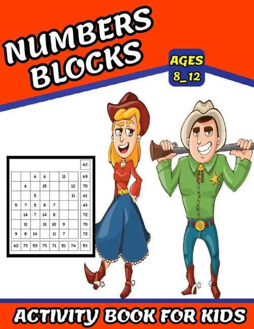 Numbers Blocks Activity Book For Kids Ages 8_12: Math Training, Learn addition and subtraction, Improve math skills with +100 puzzles - Paperback