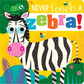 Never Touch a Zebra! - Paperback
