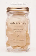 Safekeeping: Some True Stories from a Life - Paperback