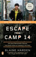 Escape from Camp 14: One Man's Remarkable Odyssey from North Korea to Freedom in the West - Paperback
