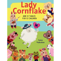 Lady Cornflake and 12 Tables for 12 Children: Multiplication Bedtime Story Book That Teaches Times Tables Multiplication Help for Kids With Charts at - Hardcover
