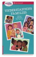 Smart Girl's Guide: Understanding Families: Feelings, Fighting, & Figuring It Out - Paperback