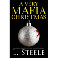 A Very Mafia Christmas: Enemies to Lovers Holiday Romance - Paperback
