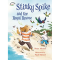 Stinky Spike and the Royal Rescue - Paperback