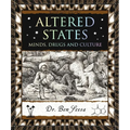 Altered States: Minds, Drugs and Culture - Paperback