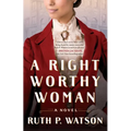 A Right Worthy Woman - Paperback