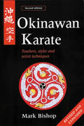 Okinawan Karate: Teachers, Styles and Secret Techniques - Paperback
