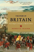 The Story of Britain: From the Romans to the Present: A Narrative History - Paperback