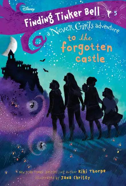 Finding Tinker Bell #5: To the Forgotten Castle (Disney: The Never Girls) - Paperback
