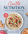 Gentle Nutrition: A Non-Diet Approach to Healthy Eating - Paperback