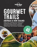 Lonely Planet Gourmet Trails - Australia & New Zealand - Hardcover