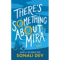 There's Something about Mira - Hardcover