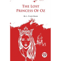 The Lost Princess Of Oz - Paperback