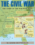 The Civil War: The Story of the War with Maps - Paperback